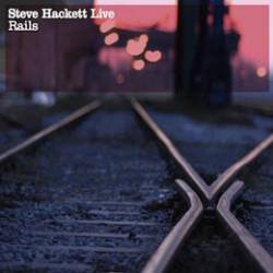 Steve Hackett : Live Rails